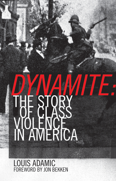 Dynamite: the story of class Violence in america